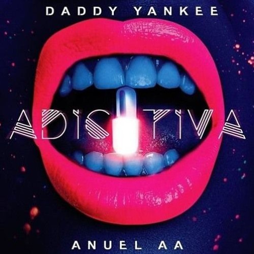 Adictiva - Daddy Yankee  ft. Anuel AA