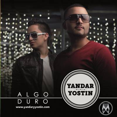 Algo Duro - Yandar Y Yostin
