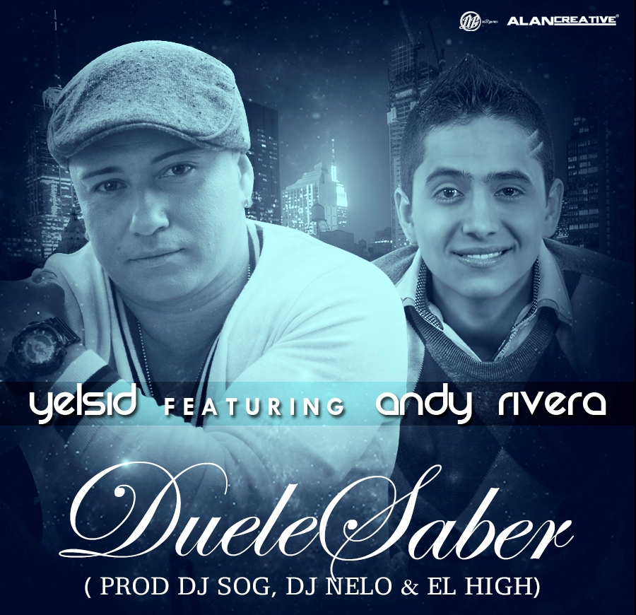 Duele Saber - Andy Rivera ft Yelsid