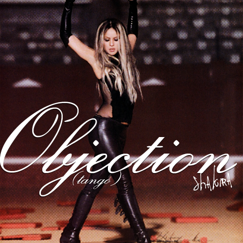 Objection - Shakira Objection - Shakira